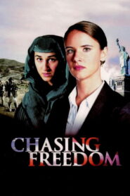 Chasing Freedom